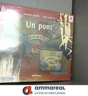 Bild des Verkufers fr Un pont zum Verkauf von Ammareal