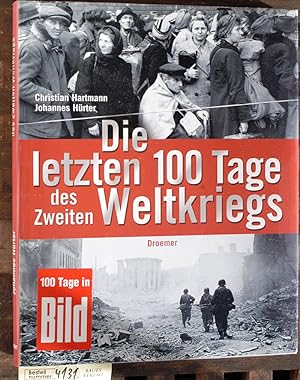 Bild des Verkufers fr Die letzten 100 Tage des Zweiten Weltkriegs. Unter Mitarb. von Jens Brandt . zum Verkauf von Baues Verlag Rainer Baues 
