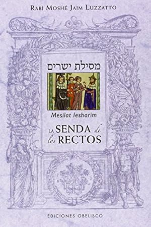 Seller image for LA SENDA DE LOS RECTOS (MESILAT IESHARIM) for sale by ABACO LIBROS USADOS