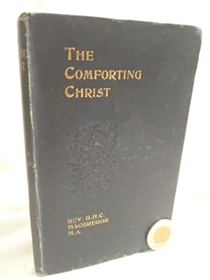 Imagen del vendedor de The Comforting Christ (The Golden Library of Christian Doctrine) a la venta por Dave Shoots, Bookseller