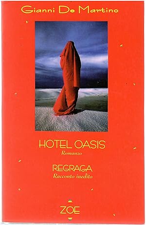 Image du vendeur pour Hotel Oasis - Regraga mis en vente par Il Salvalibro s.n.c. di Moscati Giovanni