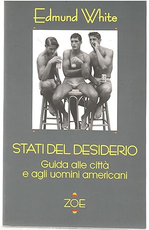 Stati del Desiderio. Guida alle città e agli Uomini Americani