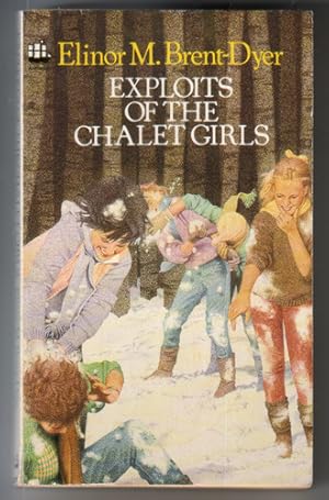 Seller image for Exploits of the Chalet Girls for sale by The Children's Bookshop