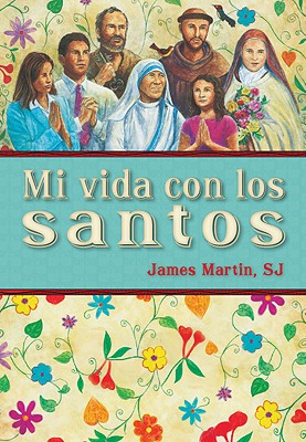 Imagen del vendedor de Mi Vida Con los Santos = My Life with the Saints (Paperback or Softback) a la venta por BargainBookStores