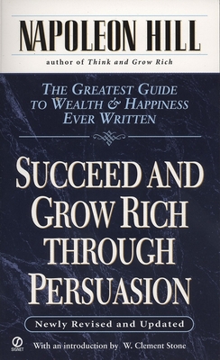 Imagen del vendedor de Succeed and Grow Rich Through Persuasion: Revised Edition (Paperback or Softback) a la venta por BargainBookStores