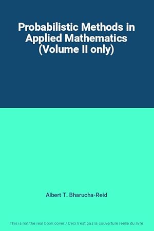 Bild des Verkufers fr Probabilistic Methods in Applied Mathematics (Volume II only) zum Verkauf von Ammareal