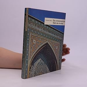 Bild des Verkufers fr Die mittelalterliche Welt der Araber zum Verkauf von Bookbot