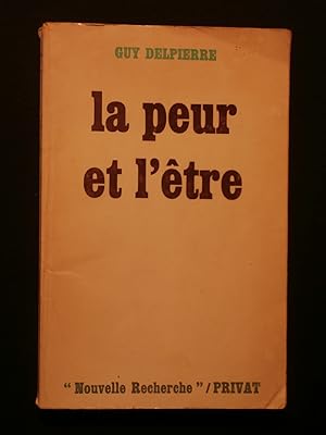 Seller image for La peur et l'tre for sale by Tant qu'il y aura des livres