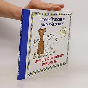 Image du vendeur pour Vom Hndchen und Ktzchen. Wie sie den Boden wischten mis en vente par Bookbot