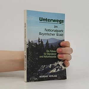 Bild des Verkufers fr Unterwegs im Nationalpark Bayerischer Wald zum Verkauf von Bookbot