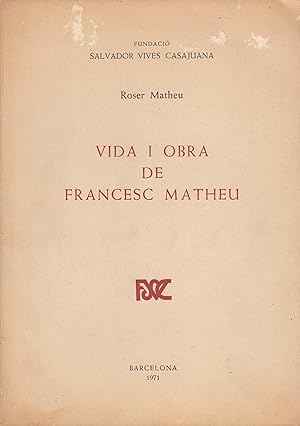 VIDA I OBRA DE FRANCESC MATHEU