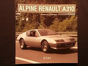 Imagen del vendedor de Alpine Renault A310 a la venta por Tant qu'il y aura des livres