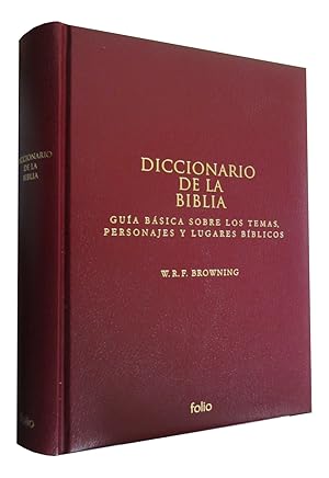 Imagen del vendedor de DICCIONARIO DE LA BIBLIA Gua bsica sobre los temas, personajes y lugares bblicos a la venta por Libreria Rosela