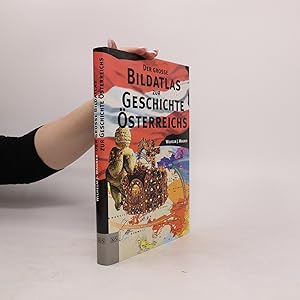 Bild des Verkufers fr Der grosse Bildatlas zur Geschichte sterreichs zum Verkauf von Bookbot