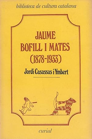 JAUME BOFILL I MATES (1878-1933) L'adscripció social i l'evolució política