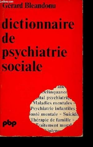 Bild des Verkufers fr Dictionnaire de psychiatrie sociale - Collection " petite bibliothque payot n291 ". zum Verkauf von Le-Livre