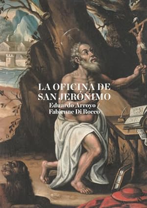 Bild des Verkufers fr La oficina de San Jernimo zum Verkauf von Librera Cajn Desastre