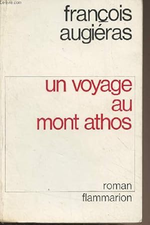 Bild des Verkufers fr Un voyage au Mont Athos zum Verkauf von Le-Livre