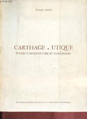 Bild des Verkufers fr Carthage - Utique tudes d'architecture et d'urbanisme. zum Verkauf von Le-Livre