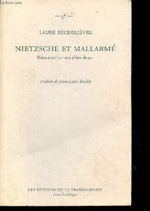 Bild des Verkufers fr Nietzsche et Mallarm - Rmunrer le "mal d'tre deux" - Collection " cf. essais d'esthtique ". zum Verkauf von Le-Livre