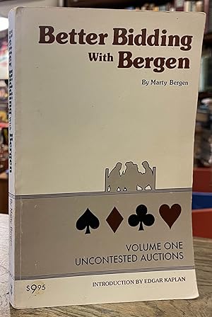 Better Bidding With Bergen _ Volume I _ Uncontested Auctions