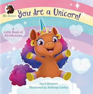 Seller image for You Are a Unicorn! : A Little Book of AfroMations for sale by GreatBookPrices
