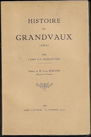 Image du vendeur pour Histoire de GRANDVAUX mis en vente par Liseronsblancs