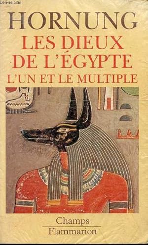Image du vendeur pour Les dieux de l'Egypte - L'un et le multiple - Collection " champs n257 ". mis en vente par Le-Livre