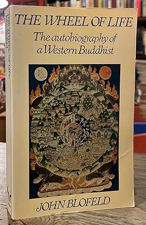 Seller image for The Wheel of Life _ The Autobiography of a Western Buddhist for sale by San Francisco Book Company