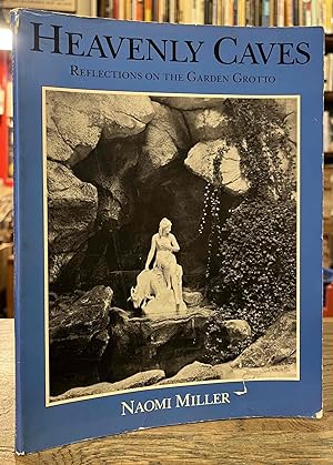 Imagen del vendedor de Heavenly Caves _ Reflections on the Garden Grotto a la venta por San Francisco Book Company
