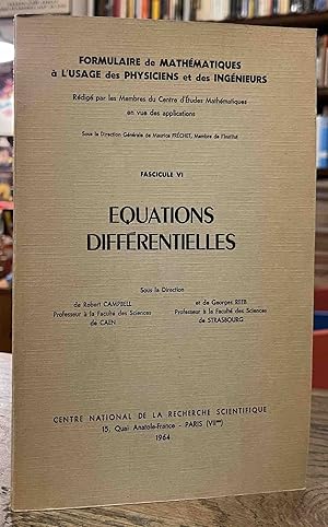 Equations Differentielles _ Fascicule VI _ Formulaire de Mathematiques a l'Usage des Physiciens e...