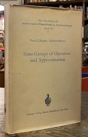 Seller image for Semi-Groups of Operators and Approximation for sale by San Francisco Book Company