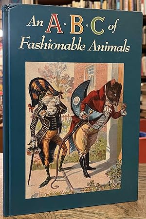 Seller image for An ABC of Fashionable Animals for sale by San Francisco Book Company