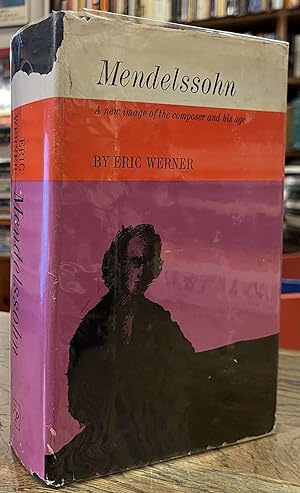 Seller image for Mendelssohn _ A New Image of the Composer and His Age for sale by San Francisco Book Company