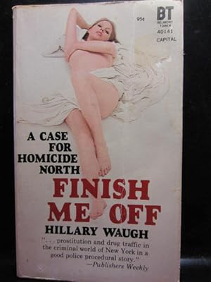 Seller image for FINISH ME OFF for sale by The Book Abyss