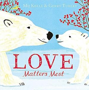 Seller image for Love Matters Most for sale by WeBuyBooks 2