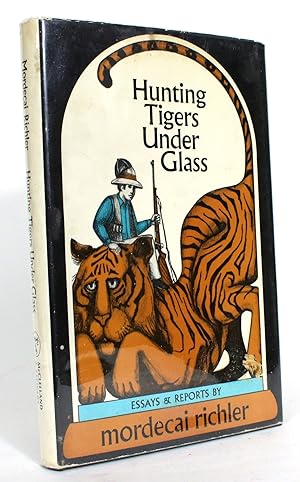 Hunting Tigers Under Glass: Essays & Reports