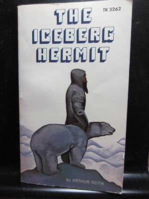 Imagen del vendedor de THE ICEBERG HERMIT (1974 Issue) a la venta por The Book Abyss