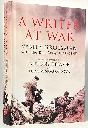 Immagine del venditore per A Writer at War: Vasily Grossman with the Red Army 1941 - 1945 venduto da Irolita Books