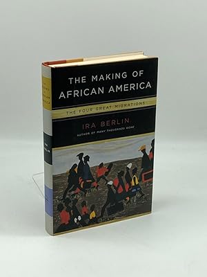 Seller image for The Making of African America The Four Great Migrations for sale by True Oak Books
