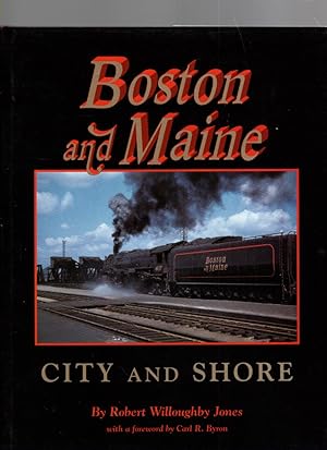 Bild des Verkufers fr Boston and Maine City and Shore zum Verkauf von McCormick Books