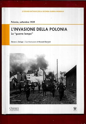 Bild des Verkufers fr L'invasione della Polonia. La "guerra lampo" zum Verkauf von Libreria Oltre il Catalogo