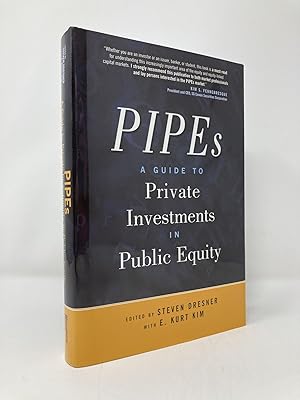 Immagine del venditore per PIPEs: A Guide to Private Investments in Public Equity venduto da Southampton Books