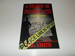 Seller image for A Fellow of Infinite Jest: A Luke Jones Novel for sale by Paradise Found Books