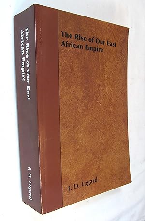 Image du vendeur pour The Rise Of Our East African Empire Vol. 2 mis en vente par Renaissance Books