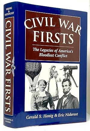 Seller image for Civil War Firsts: The Legacies of America's Bloodiest Conflict for sale by Irolita Books