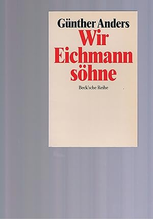 Bild des Verkufers fr Die Eichmannshne - zweite durch einen weiteren Brief ergnzte Auflage zum Verkauf von manufactura