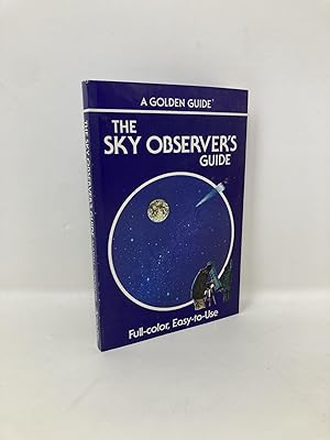 Bild des Verkufers fr The Sky Observer's Guide: A Handbook for Amateur Astronomers (Golden Guide) zum Verkauf von Southampton Books