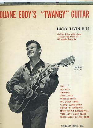 Seller image for DUANE EDDY'S 'TWANGY' GUITAR: LUCKY 'LEVEN HITS for sale by Daniel Liebert, Bookseller