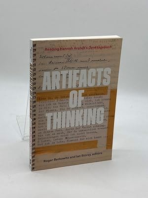 Immagine del venditore per Artifacts of Thinking Reading Hannah Arendt's Denktagebuch venduto da True Oak Books